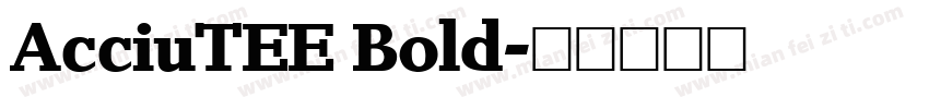 AcciuTEE Bold字体转换